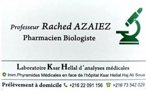 Analyses médicales Ksar Hellal - Pr Rached Azaiez pharmacien biologiste
